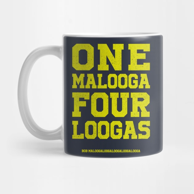 one malooga four loogas by BOEC Gear